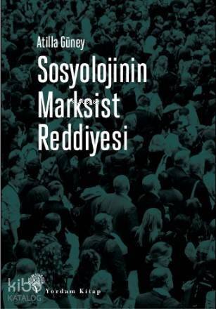 Sosyolojinin Marksist Reddiyesi; Halkların Üçüncü Dünya Tarihi - 1