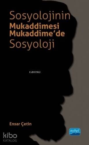 Sosyolojinin Mukaddimesi - Mukaddime'de Sosyoloji - 1