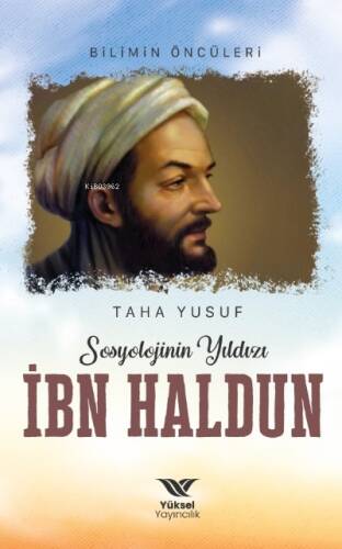 Sosyolojinin Yıldızı İbn Haldun - 1