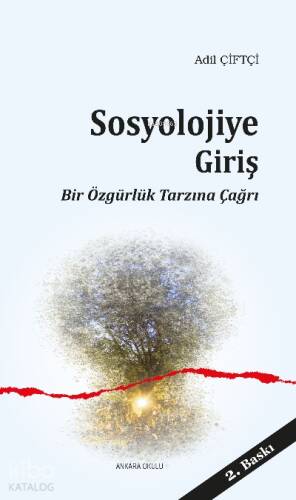 Sosyolojiye Giriş; Bir Özgürlük Tarzına Çağrı - 1