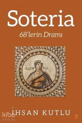 Soteria 68’lerin Dramı - 1