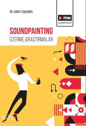 Soundpainting Üzerine Araştırmalar - 1