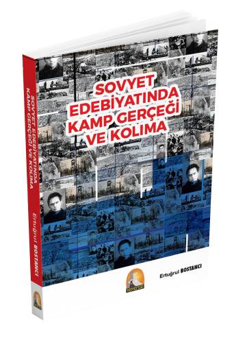 Sovyet Edebiyatında Kamp Gerçeği Ve Kolıma - 1