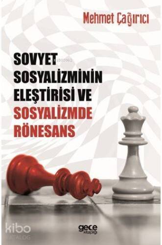 Sovyet Sosyalizminin Eleştirisi ve Sosyalizmde Rönesans - 1