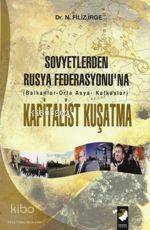 Sovyetlerden Rusya Federasyonu'na Kapitalist Kuşatma - 1