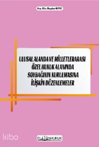 Soybağının Kurulmasına İlişkin Düzenlemeler - 1