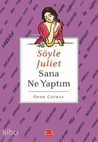 Söyle Juliet Sana Ne Yaptım - 1