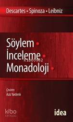 Söylem - İnceleme - Monadoloji; Descartes, Spinoza, Leibniz - 1