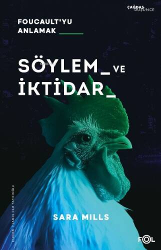 Söylem ve İktidar ;Foucault’yu Anlamak - 1