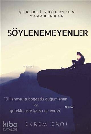 Söylenemeyenler - 1