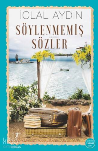 Söylenmemiş Sözler - 1