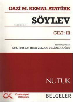 Söylev 3. Cilt; Belgeler - Nutuk - 1