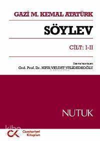 Söylev Cilt: 1-2; Nutuk - 1