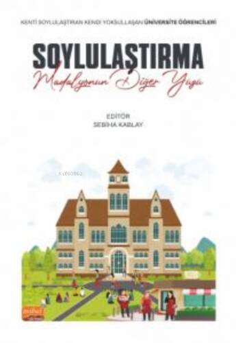 Soylulaştırma: Madalyonun Diğer Yüzü;Kenti Soylulaştıran Kendi Yoksullaşan Üniversite Öğrencileri - 1