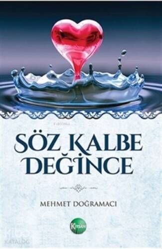 Söz Kalbe Değince - 1