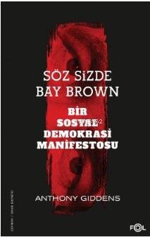 Söz Sizde Bay Brown –Bir Sosyal Demokrasi Manifestosu– - 1