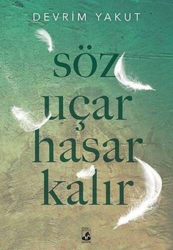 Söz Uçar Hasar Kalır - 1