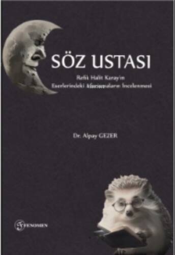 Söz Ustası ;Refik Halit Karay’ın Eserlerindeki Aforizmaların İncelenmesi - 1