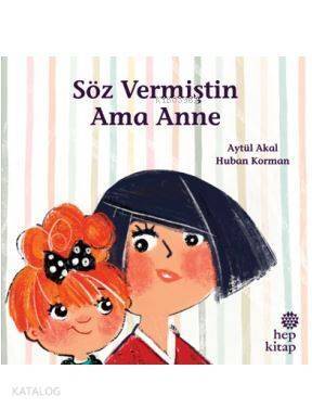 Söz Vermiştin Ama Anne - 1