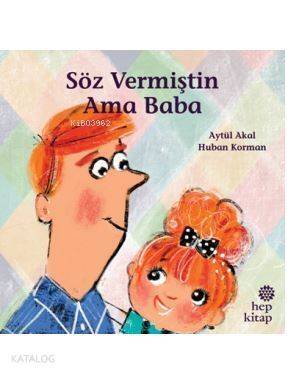 Söz Vermiştin Ama Baba - 1