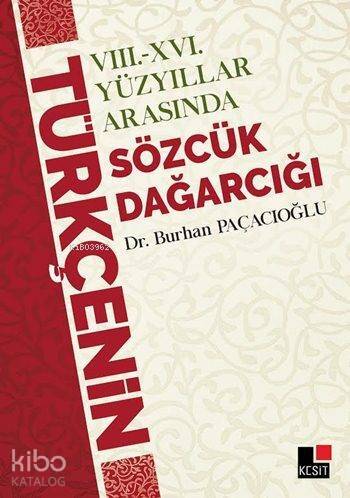 Sözcük Dağarcığı; VIII.-XVI. Yüzyıllar Arasında - 1