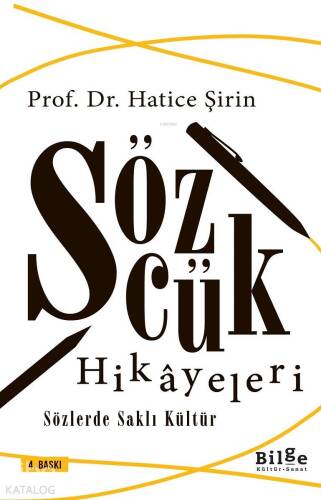 Sözcük Hikayeleri; Sözlerde Saklı Kültür - 1