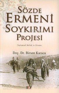 Sözde Ermeni Soykırımı Projesi; Toplumsal Bellek ve Sinema - 1