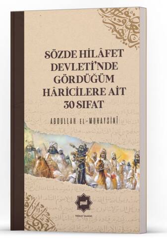 Sözde Hilâfet Devleti’nde Gördüğüm Hâricilere Ait 30 Sıfat - 1