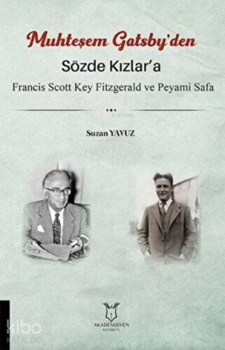 Sözde Kızlar'a - Muhteşem Gatsby'den Francis Scott Key Fitzgerald ve Peyami Safa - 1