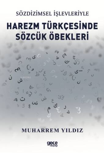 Sözdizimsel İşlevleriyle Harezm Türkçesinde Sözcük Öbekleri - 1