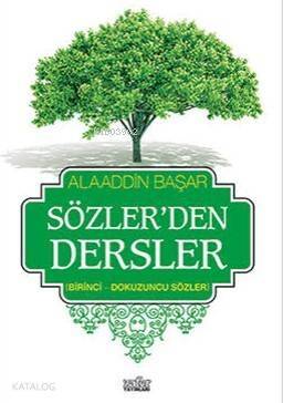 Sözlerden Dersler-1; Birinci-Dokuzuncu Sözler - 1