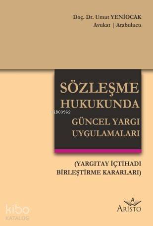 Sözleşme Hukukunda Güncel Yargı Uygulamaları - 1