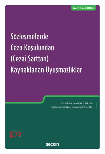 Sözleşmelerde Ceza Koşulundan (Cezai Şarttan) Kaynaklanan Uyuşmazlıklar - 1