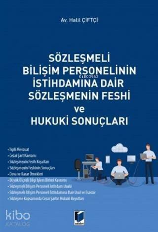 Sözleşmeli Bilişim Personelinin İstihdamına Dair Sözleşmenin Feshi ve Hukuki Sonuçları - 1