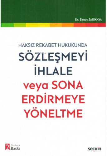 Sözleşmeyi İhlale veya Sona Erdirmeye Yöneltme - 1