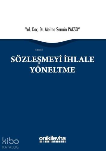 Sözleşmeyi İhlale Yöneltme - 1