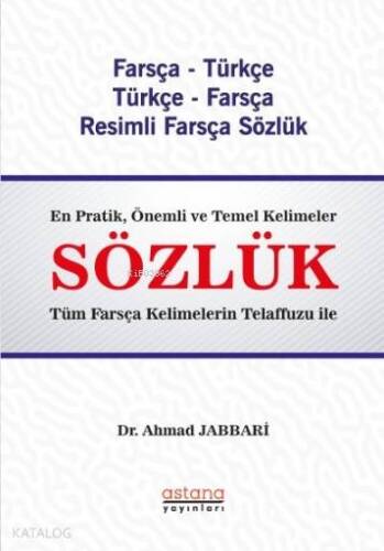 Sözlük (Farsça - Türkçe & Türkçe - Farsça Resimli Farsça Sözlük) - 1