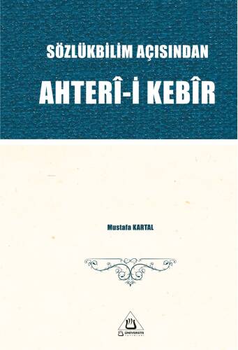 Sözlükbilim Açısından Ahterî-i Kebîr - 1