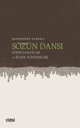 Sözün Dansı - Edebi Sanatlar ve İfade Yöntemleri - 1