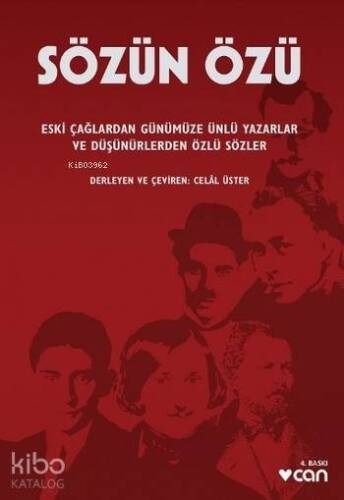 Sözün Özü; Eski Çağlardan Günümüze Ünlü Yazarlar ve Düşünürlerden Özlü Sözler - 1