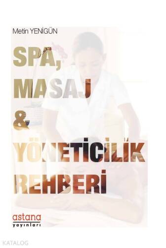 Spa, Masaj ve Yöneticilik Rehberi - 1