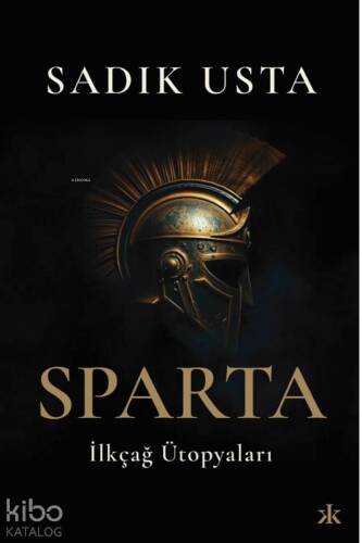 Sparta ve İlkçağ Ütopyaları - 1