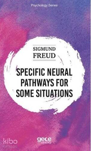 Specific Neural Pathways for Some Situations - 1