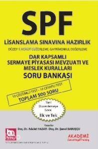 SPF Lisanslama Sınavlarına Hazırlık Dar Kapsamlı; Sermaye Piyasası Mevzuatı Soru Bankası - 1