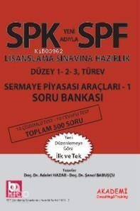 SPF Lisanslama Sınavlarına Hazırlık Düzey 1 2 3; Türev Sermaye Piyasası Araçları 1 Soru Bankası - 1