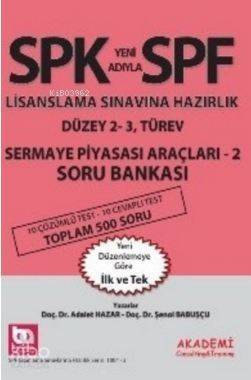 Spf Lisanslama Sınavlarına Hazırlık Sermaye Piyasası Araçları 2; Soru Bankası - 1