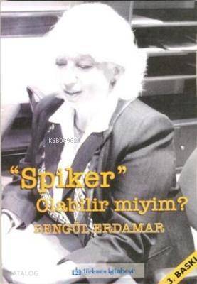 Spiker Olabilir miyim? - 1