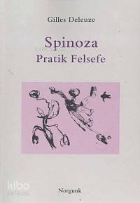 Spinoza; Pratik Felsefe - 1