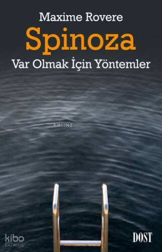 Spinoza - Var Olmak İçin Yöntemler - 1