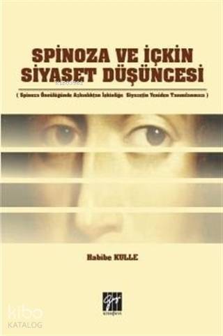 Spinoza ve İçkin Siyaset Düşüncesi - 1